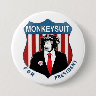 Monkeysuit for President 7.5 Cm Round Badge