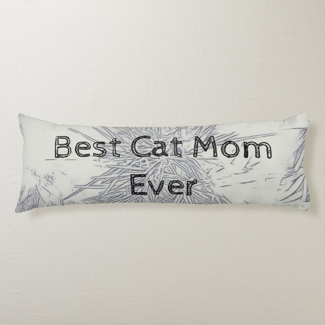 Monochrome Best Cat Mum Ever Body Cushion (Front)