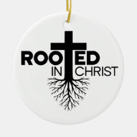 Monochrome Rooted In Christ Christian Bible Verse