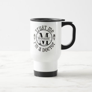 Monogram Doctor Travel  Travel Mug