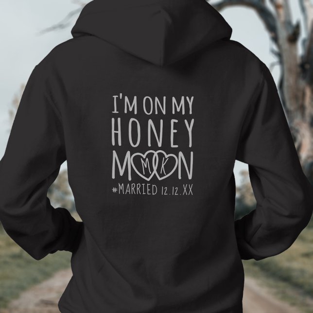 Monogrammed I'm on My Honeymoon Married Hoodie (Add your initials to the hearts & your wedding date too. Perfect hoodie to wear on your honeymoon)