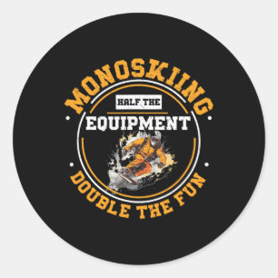 Monoskiing Half Equipment Double The Funny Monoski Classic Round Sticker