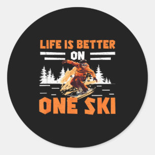 Monoskiing life is better on one ski funny monoski classic round sticker