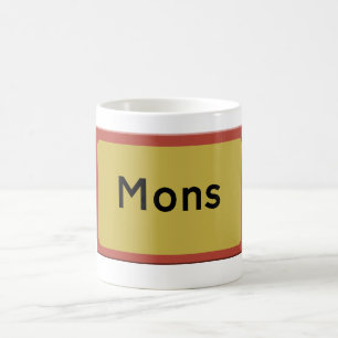 Mons Road sign Coffee Mug