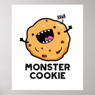 Monster Cookie Cute Food Pun Poster