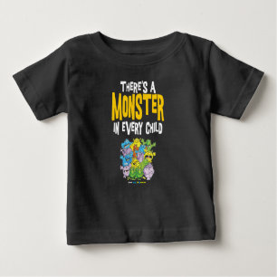 Monster in every Baby! Baby T-Shirt