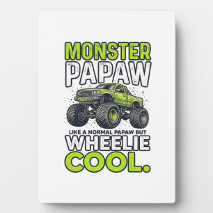 Monster Papaw Wheelie Cool Funny Monster Truck Des Plaque