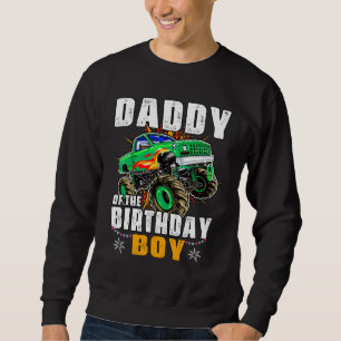 Monster Truck Family Matching Daddy Of The Birthda Sweatshirt