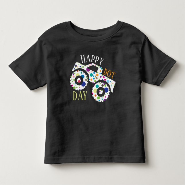 Monster Truck happy Dot Day custom Toddler T-Shirt (Front)