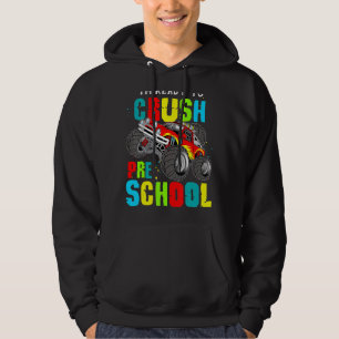 Monster Truck I'm Ready To Crush Preschool Back To Hoodie