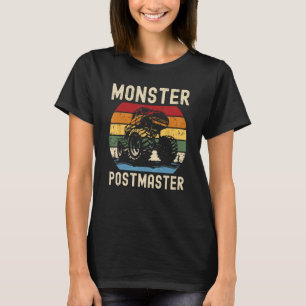 Monster Truck Loving Postmaster T-Shirt