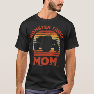 Monster Truck Mom For Hauler Mother Transporter  T-Shirt