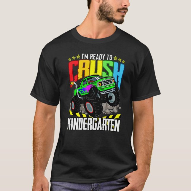 Monster Truck Ready To Crush Kindergarten Back To  T-Shirt (Front)
