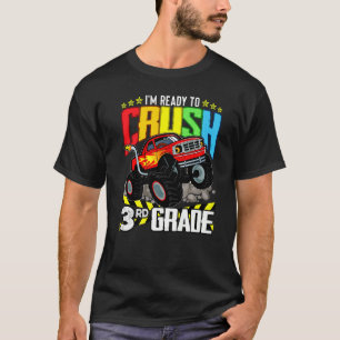 Monster Truck Ready To Crush Third Grade Back To S T-Shirt