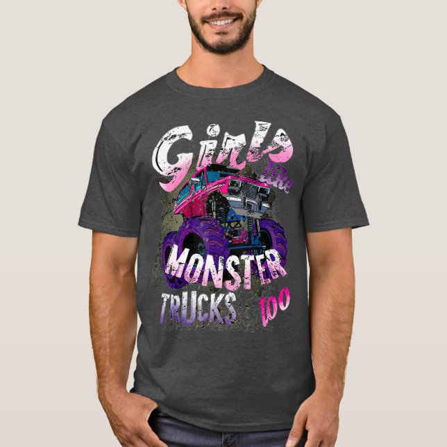 Monster Truck T Shirt Girls Like Monsters Too (Front)