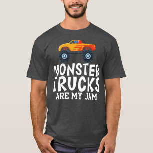 Monster trucks are my jam w T-Shirt