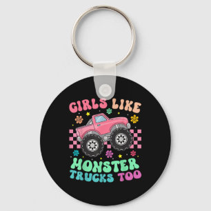 Monster Trucks Girls Like Monster Trucks Too Key Ring