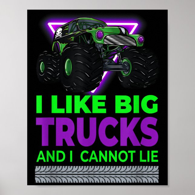 Monster Trucks - I Like Big Trucks And I Cannot Li Poster (Front)