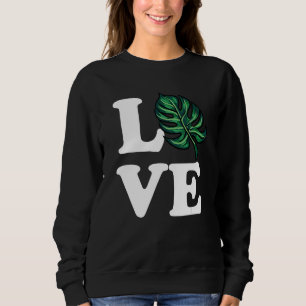 Monstera Love  Plant Sweatshirt