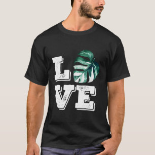 Monstera Plant Love 'S Botanical House Plant T-Shirt