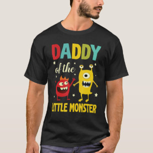 Monsters Dancing Together Happy Daddy Of The Littl T-Shirt