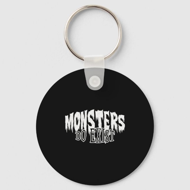 Monsters Do Exist Horror Tank Top  Key Ring (Front)