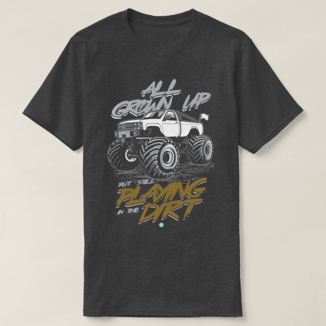 Monstertruck All grown Up T-Shirt (Design Front)