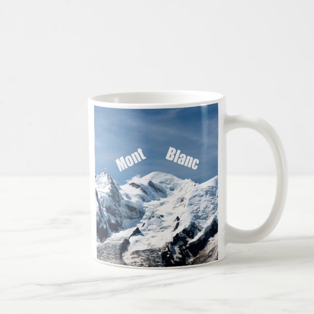 Mont Blanc Mountain - Magnificent! Coffee Mug (Right)