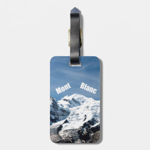 Mont Blanc Mountain - Magnificent! Luggage Tag