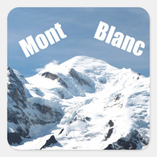Mont Blanc Mountain - Magnificent! Square Sticker
