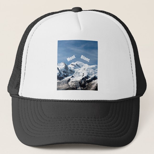 Mont Blanc Mountain - Magnificent! Trucker Hat (Front)