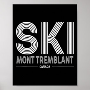 Mont Tremblant Canada Ski Resort Quebec Skiing Sou Poster