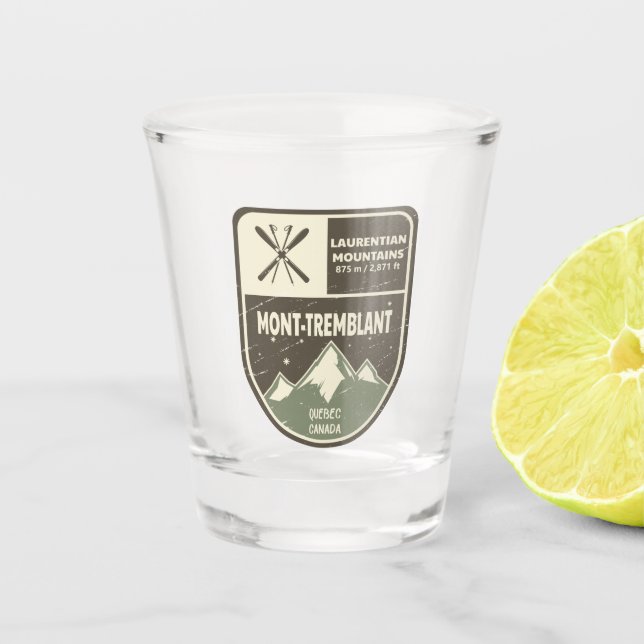 Mont-Tremblant Laurentian Mountains Canada   Shot Glass (Front)