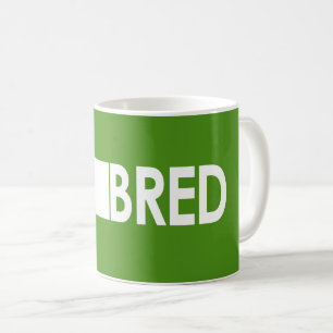 Montana Bred Coffee Mug
