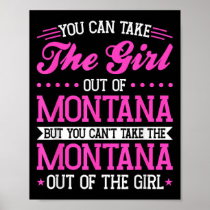 Montana Girl Can't Take Out The Montana  Poster