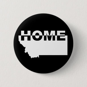 Montana Home Away From State Button Badge Pin