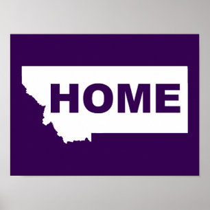 Montana Home Away From State Poster Sign