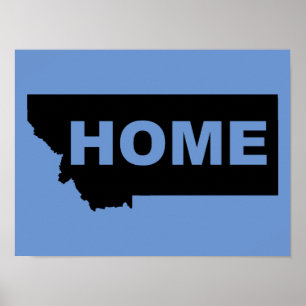 Montana Home Away From State Poster Sign