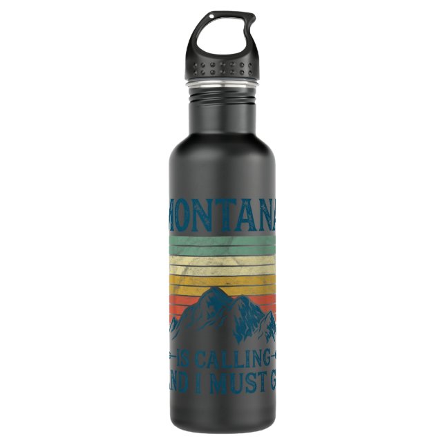 Montana Is Calling And I Must Go  710 Ml Water Bottle (Front)