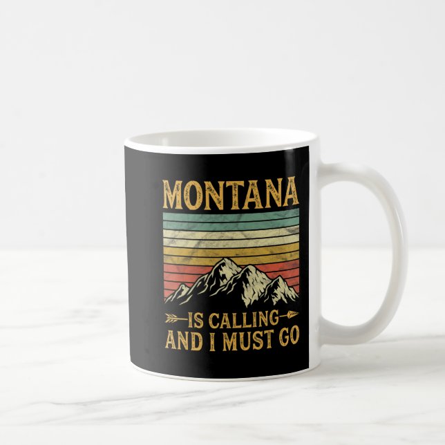 Montana Is Calling And I Must Go  Coffee Mug (Right)