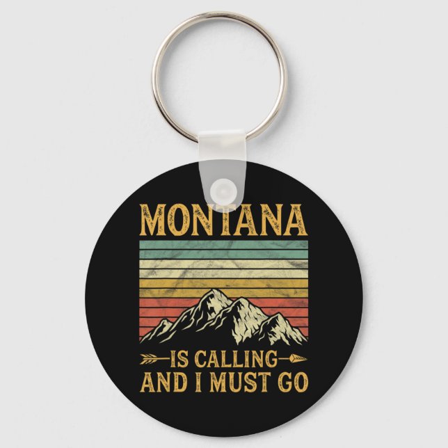 Montana Is Calling And I Must Go  Key Ring (Front)