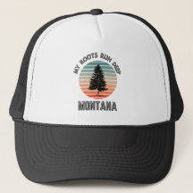 Montana  My Roots Run Deep. Outdoorsmen