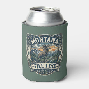 “Montana Till I Die” Can Cooler