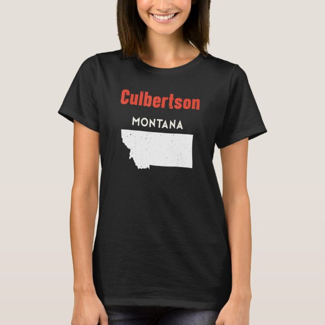 Montana Usa State America Travel Montanan Culberts T-Shirt (Front)