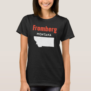 Montana Usa State America Travel Montanan Fromberg T-Shirt