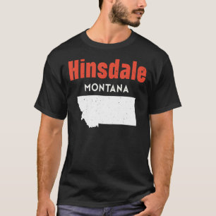 Montana Usa State America Travel Montanan Hinsdale T-Shirt