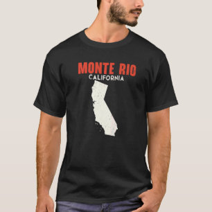 Monte Rio California USA State America Travel Cali T-Shirt