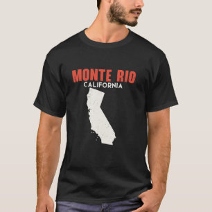 Monte Rio California USA State America Travel Cali T-Shirt