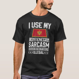Montenegro Flag Souvenirs For Montenegrin Men & Wo T-Shirt