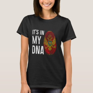 Montenegro It's In My DNA Montenegrin Flag Pride H T-Shirt